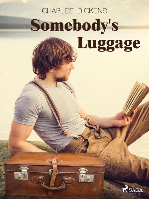 Titeldetaljer för Somebody's Luggage av Charles Dickens - Tillgänglig